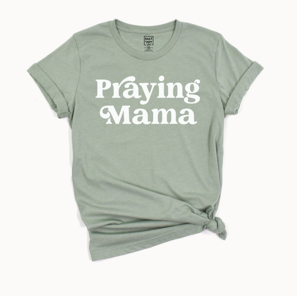 Praying Mama Shirts Praying Mama Shirts